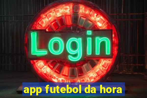 app futebol da hora